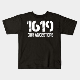 1619 Our Ancestors African American Kids T-Shirt